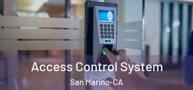  Access Control System San Marino-CA