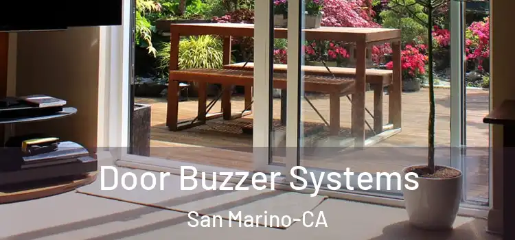  Door Buzzer Systems San Marino-CA